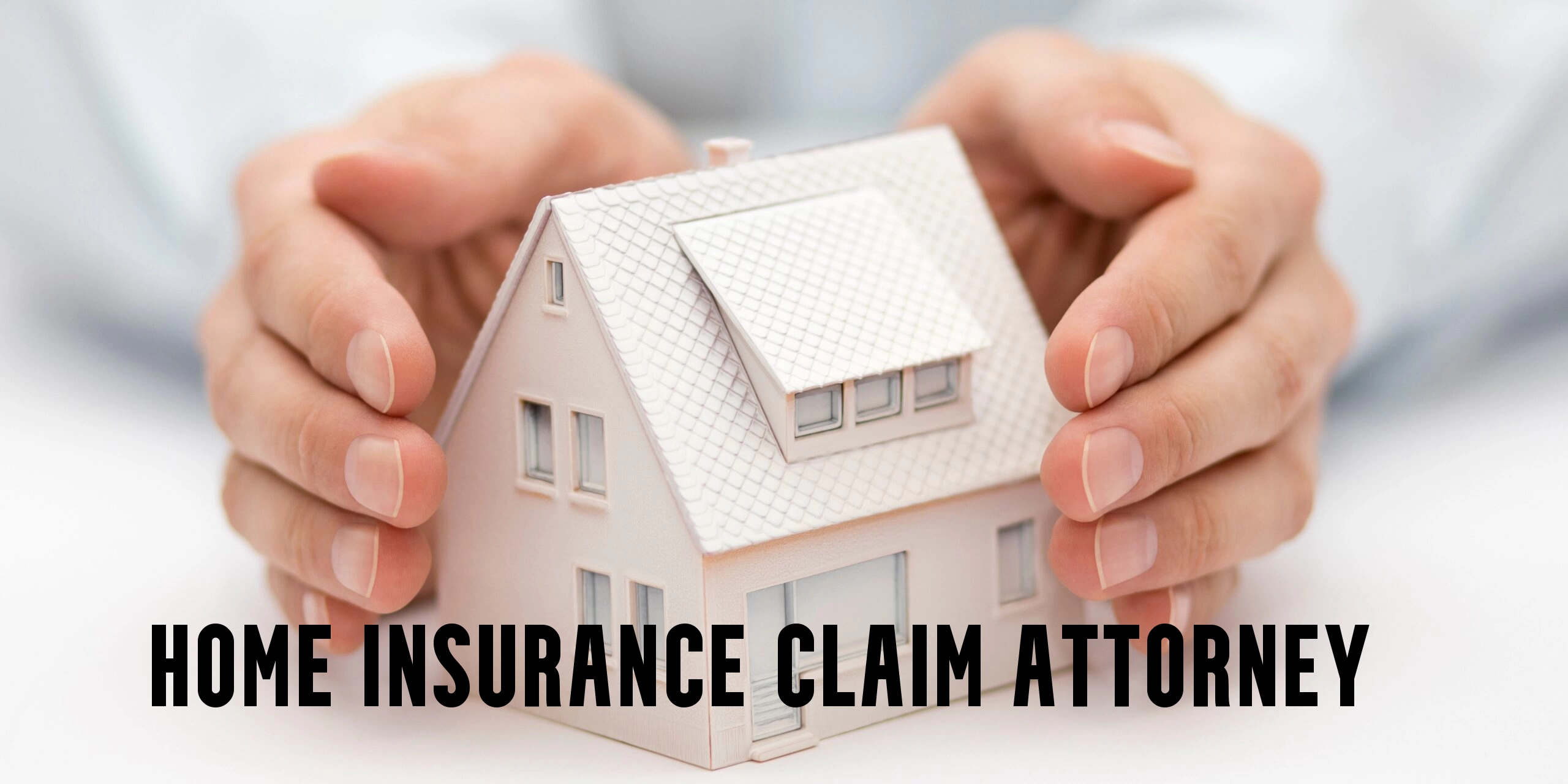 Home Insurance Claim Attorney